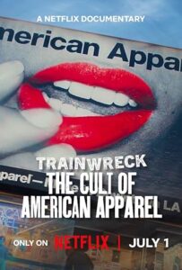 Trainwreck: The Cult of American Apparel Poster